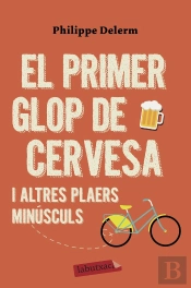 El Primer Glop De Cervesa