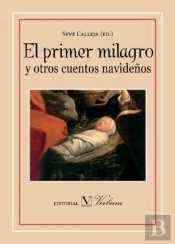 El Primer Milagro Y Otros Cuentos Navideños 