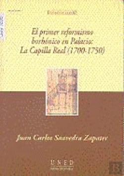 Bertrand.pt - El Primer Reformismo Borbónico En Palacio: La Capilla Real (1700-1750)