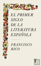 El Primer Siglo De La Literatura Española