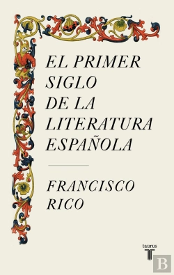 Bertrand.pt - El Primer Siglo De La Literatura Española