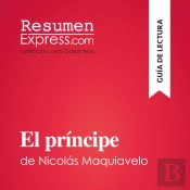 El Príncipe De Nicolás Maquiavelo (Guía De Lectura)
