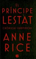 El Príncipe Lestat (Crónicas Vampíricas 11)