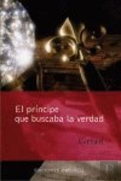 El Príncipe Que Buscaba La Verdad