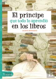 El Príncipe Que Todo Lo Aprendió En Los Libros