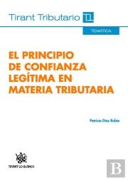 El Principio De Confianza Legítima En Materia Tributaria