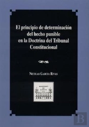 El Principio De Determinación Del Hecho Punible En La Doctrina Del Tribunal Constitucional
