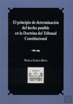 Bertrand.pt - El Principio De Determinación Del Hecho Punible En La Doctrina Del Tribunal Constitucional