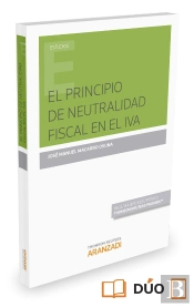El Principio De Neutralidad Fiscal En El Iva (Papel + E-Book)