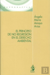 El Principio De No Regresión En El Derecho Ambiental