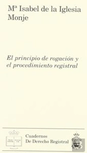 El Principio De Rogación Y El Procedimiento Registral