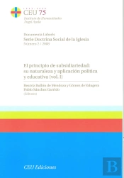 El Principio De Subsidiariedad: Su Naturaleza Y Aplicación Política ( 2 Vol.)