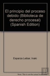 El Principio Del Proceso Debido.