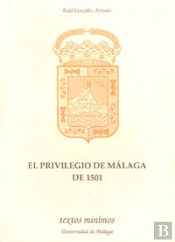 Bertrand.pt - El Privilegio De Málaga De 1501