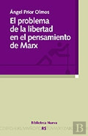 El Problema De La Libertad En El Pensamiento De Marx
