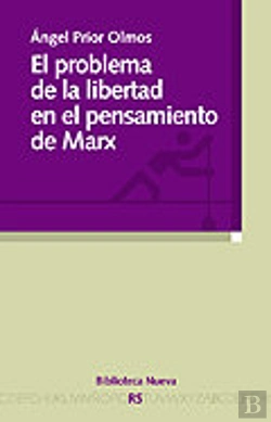 Bertrand.pt - El Problema De La Libertad En El Pensamiento De Marx