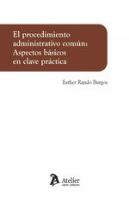 El Procedimiento Administrativo Comun Aspectos Basicos En Clave P