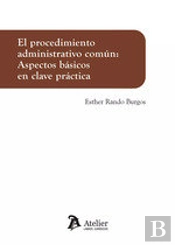 El Procedimiento Administrativo Comun Aspectos Basicos En Clave P