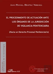 El Procedimiento De Actuación Ante Los Órganos De La Jurisdicción De Vigilancia Penitenciaria