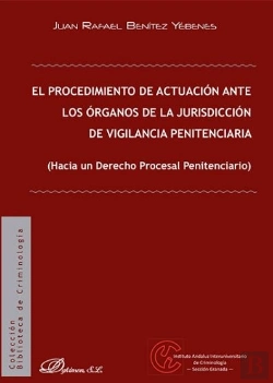 Bertrand.pt - El Procedimiento De Actuación Ante Los Órganos De La Jurisdicción De Vigilancia Penitenciaria
