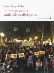 El Procés Català Amb Ulls Mallorquins