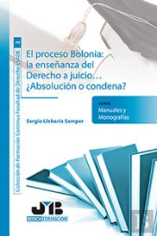 El Proceso Bolonia : La Enseñanza Del Derecho A Juicio...