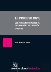 El Proceso Civil 2ª Edición 2016. Los Procesos Ordinarios De Declaración Y De Ejecución