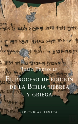 Bertrand.pt - El Proceso De Edición De La Biblia Hebrea Y Griega