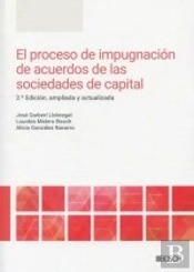 El Proceso De Impugnacion De Acuerdos De Las Sociedades De Capital