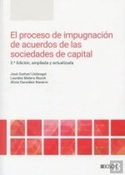 Bertrand.pt - El Proceso De Impugnacion De Acuerdos De Las Sociedades De Capital