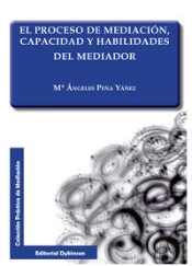El Proceso De Mediación, Capacidad Y Habilidades Del Mediador