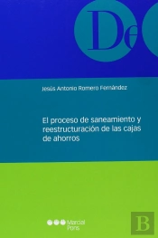 El Proceso De Saneamiento Y Reestructuración De Las Cajas De Ahorro