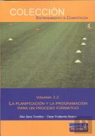 El Proceso Formativo, Tomo 2: La Planificación Y La Programación Para Un Proceso Formativo