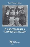 El Proceso Penal A ''La Diosa Del Placer''