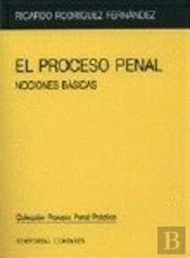 El Proceso Penal. Nociones Basicas