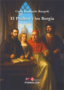 Bertrand.pt - El Profeso Y Los Borgia