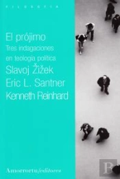 El Projimo: Tes Indagaciones En Teologia Politica 