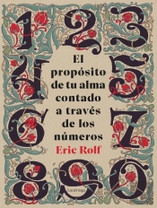 El Proposito De Tu Alma Contado A Traves De Los Numeros