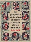 El Proposito De Tu Alma Contado A Traves De Los Numeros