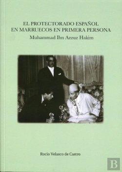 Bertrand.pt - El Protectorado Español En Marruecos En Primera Persona