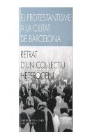 El Protestantisme A La Ciutat De Barcelona. Retrat D'Un Col·Lectiu Heterogeni.