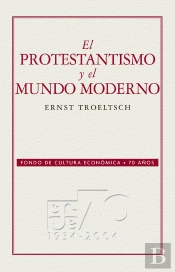 El Protestantismo Y El Mundo Moderno