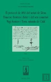 El Protocol De 1850 Del Notari Francesc Sostres I Soler I Del Seu Conotari Magí Sostres I Torra, Nat