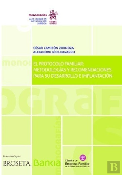 Bertrand.pt - El Protocolo Familiar: Metodologías Y Recomendaciones Para Su Desarrollo E Implantación