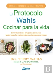 El Protocolo Wahls. Cocinar Para La Vida