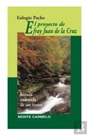 El Proyecto De Fray Juan De La Cruz