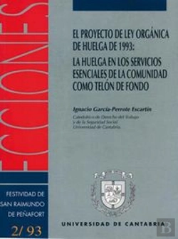 Bertrand.pt - El Proyecto De Ley Orgánica De Huelga De 1993: La Huelga En Los Servicios Esenciales De La Comunidad