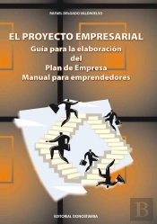 El Proyecto Empresarial. Guia Parala Elaboracion Del Plan De Empresa. 