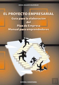Bertrand.pt - El Proyecto Empresarial. Guia Parala Elaboracion Del Plan De Empresa. 