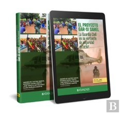 Bertrand.pt - El Proyecto Gar-Si Sahel: La Guardia Civil En Su Vertiente De Seguridad Exterior (Papel E-Book)